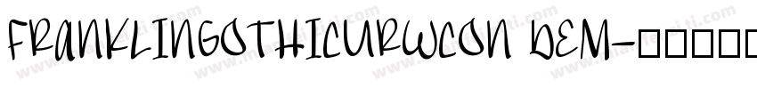 FRANKLINGOTHICURWCON DEM字体转换